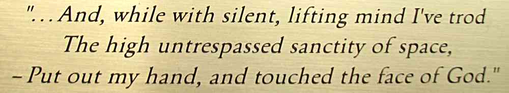 The inscription on top of the box is the last stanza from John Gillespie McGee, Jr’s famous aviator’s poem, “High Flight”.